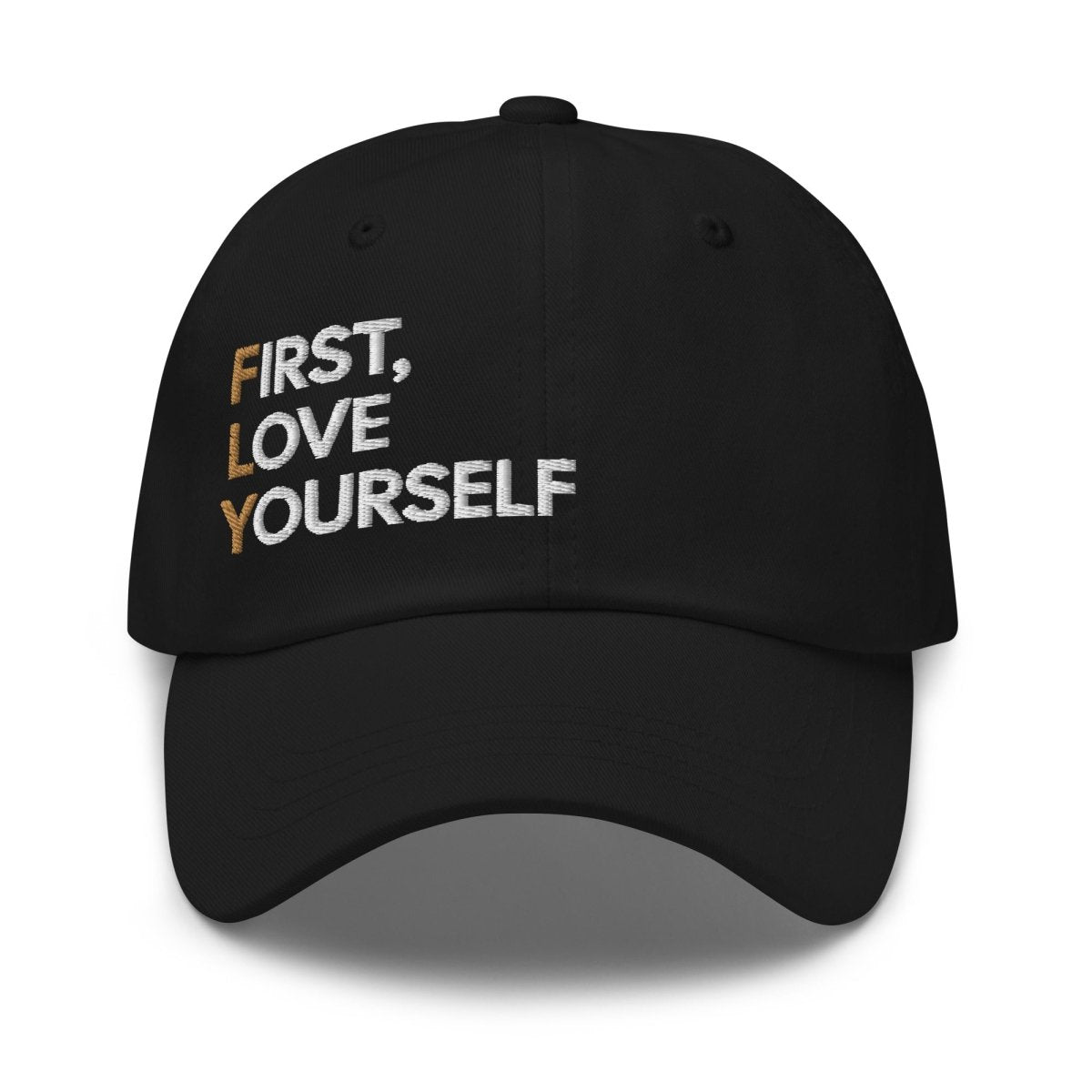 "First, Love Yourself" Embroidered Dad Hat - Sobervation