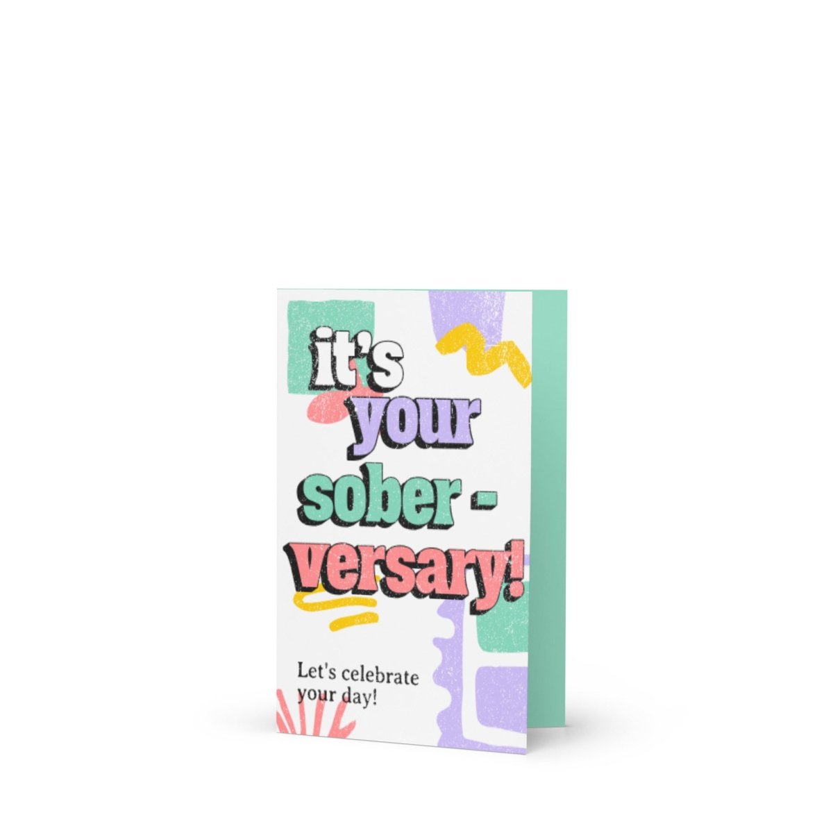 It's Your Soberversary! Let's Celebrate Greeting Card - Sobervation
