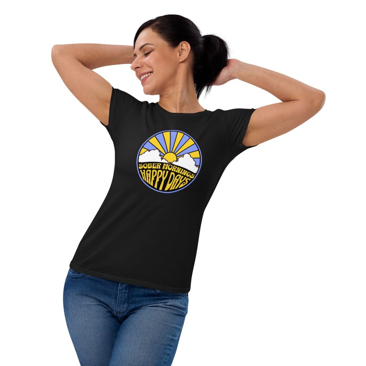 Sober Mornings Happy Days Fashion Fit Tee - Sobervation