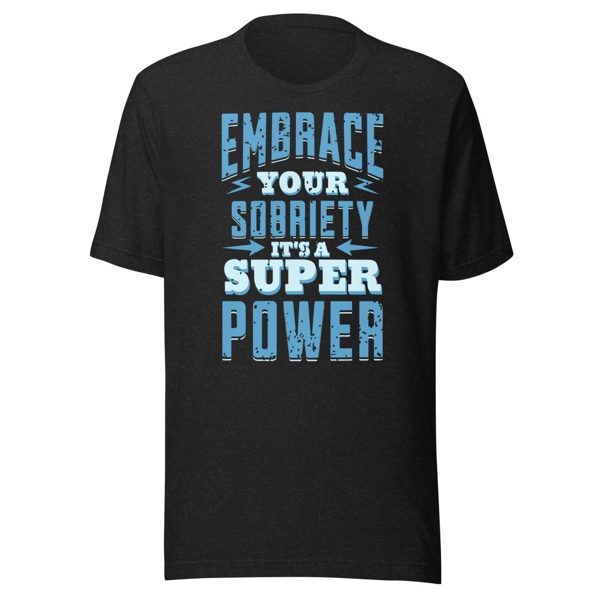 "Embrace Your Sobriety: It's a Superpower" Unisex Tee - Black Heather / S | Sobervation
