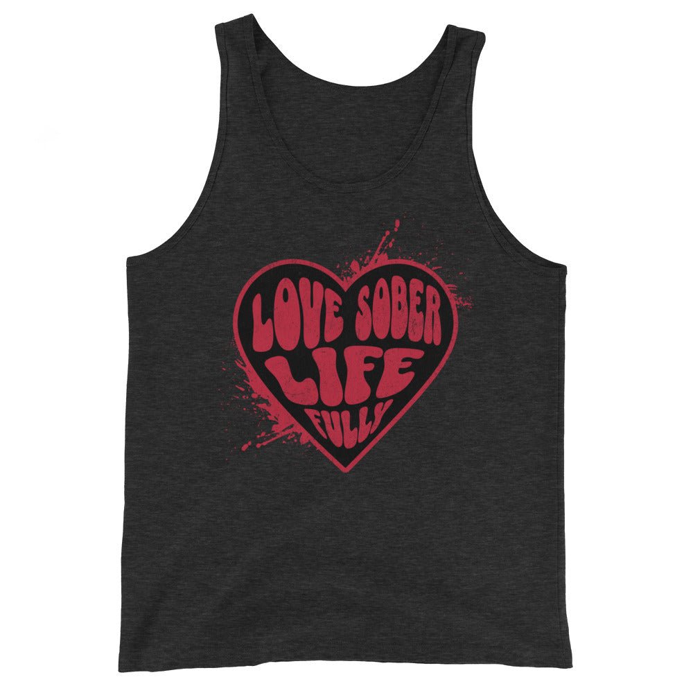 'Love Sober Life Fully' Men's Tank Top - XS | Sobervation