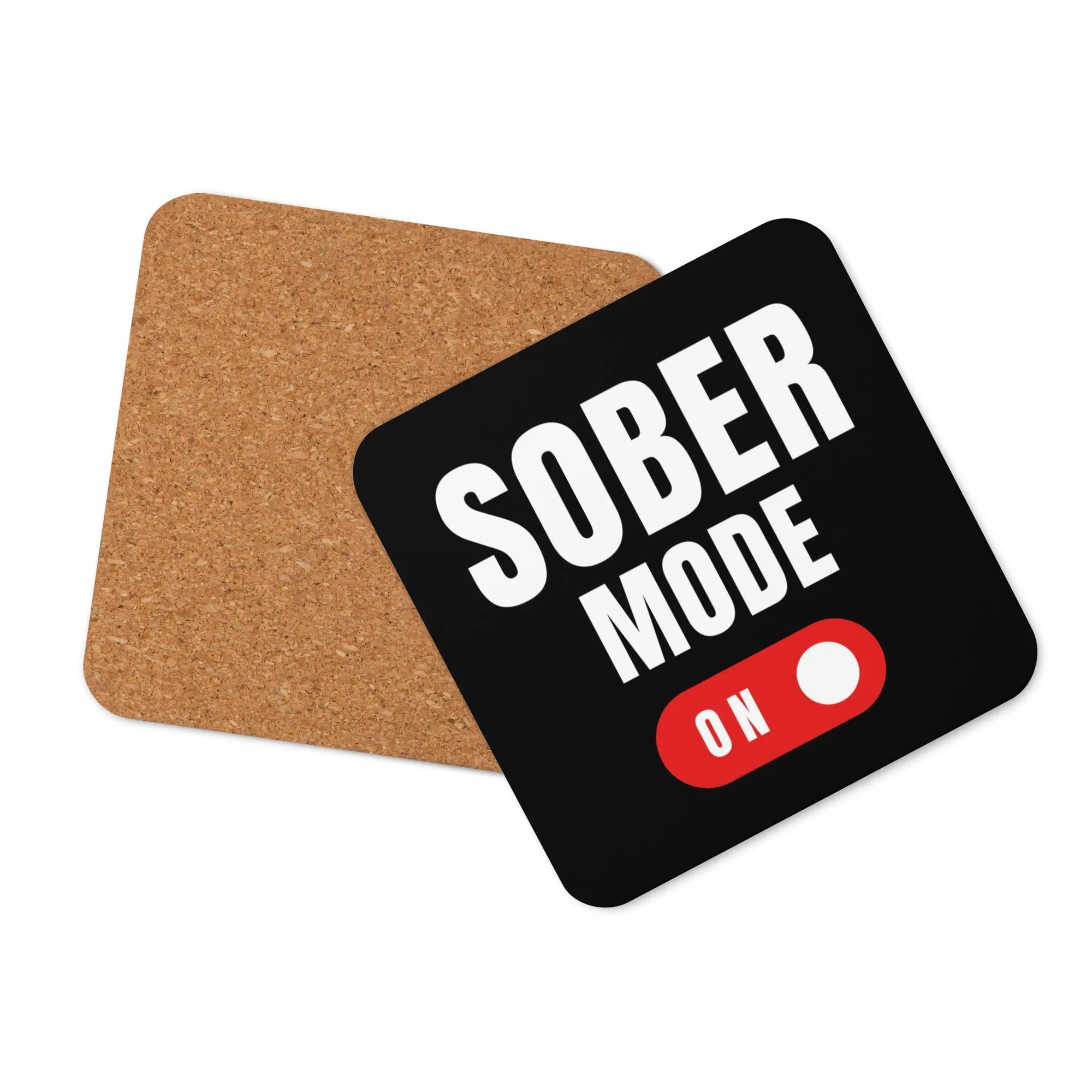 Sober Mode Activated - Cork-back coaster - Default Title | Sobervation