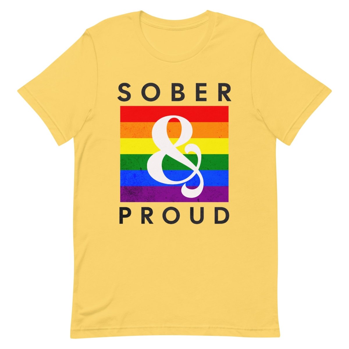 Sober & Proud Unisex Tee - Rainbow Resilience Collection - Sobervation