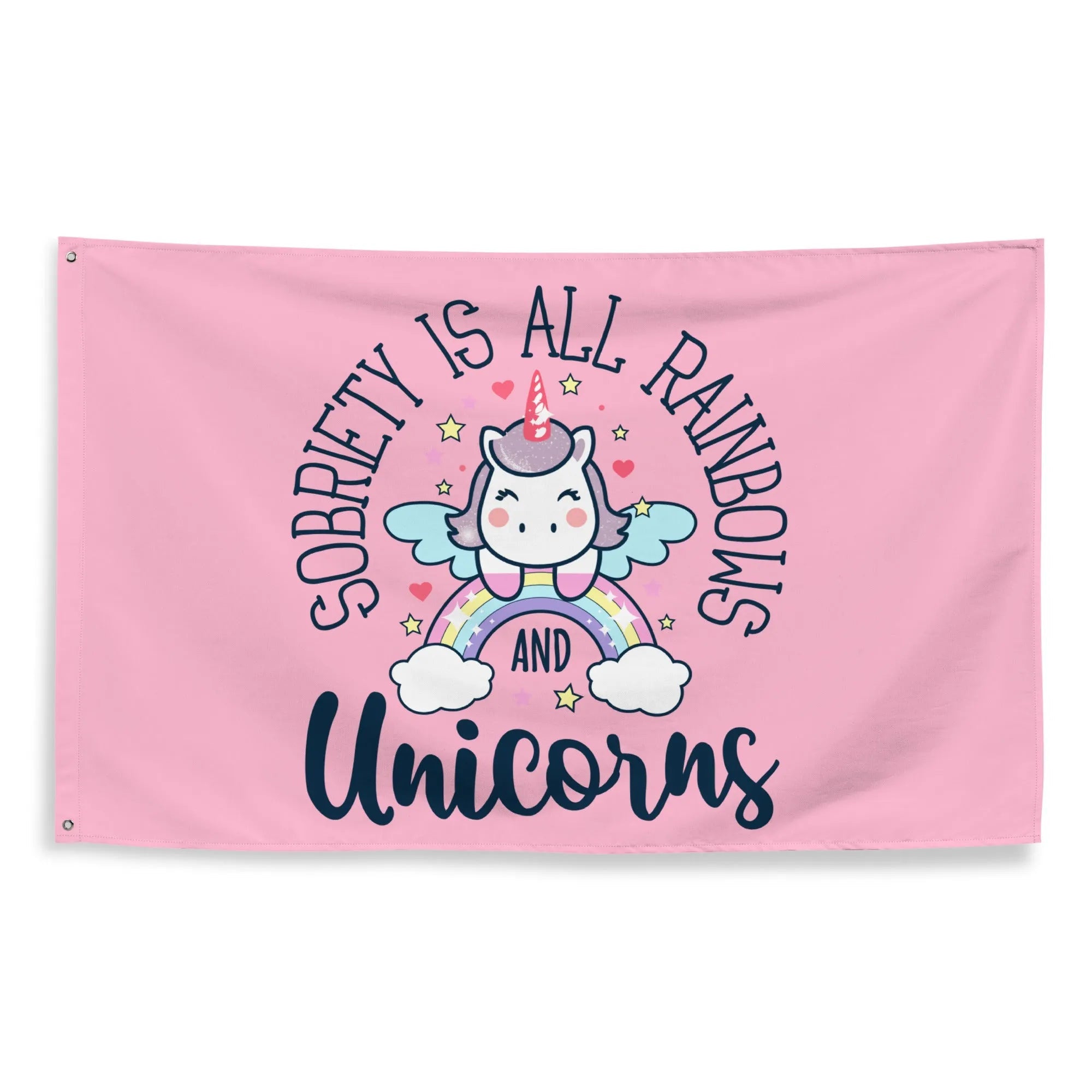 Sobriety is all Rainbows and Unicorns - Pink Flag - Sobervation