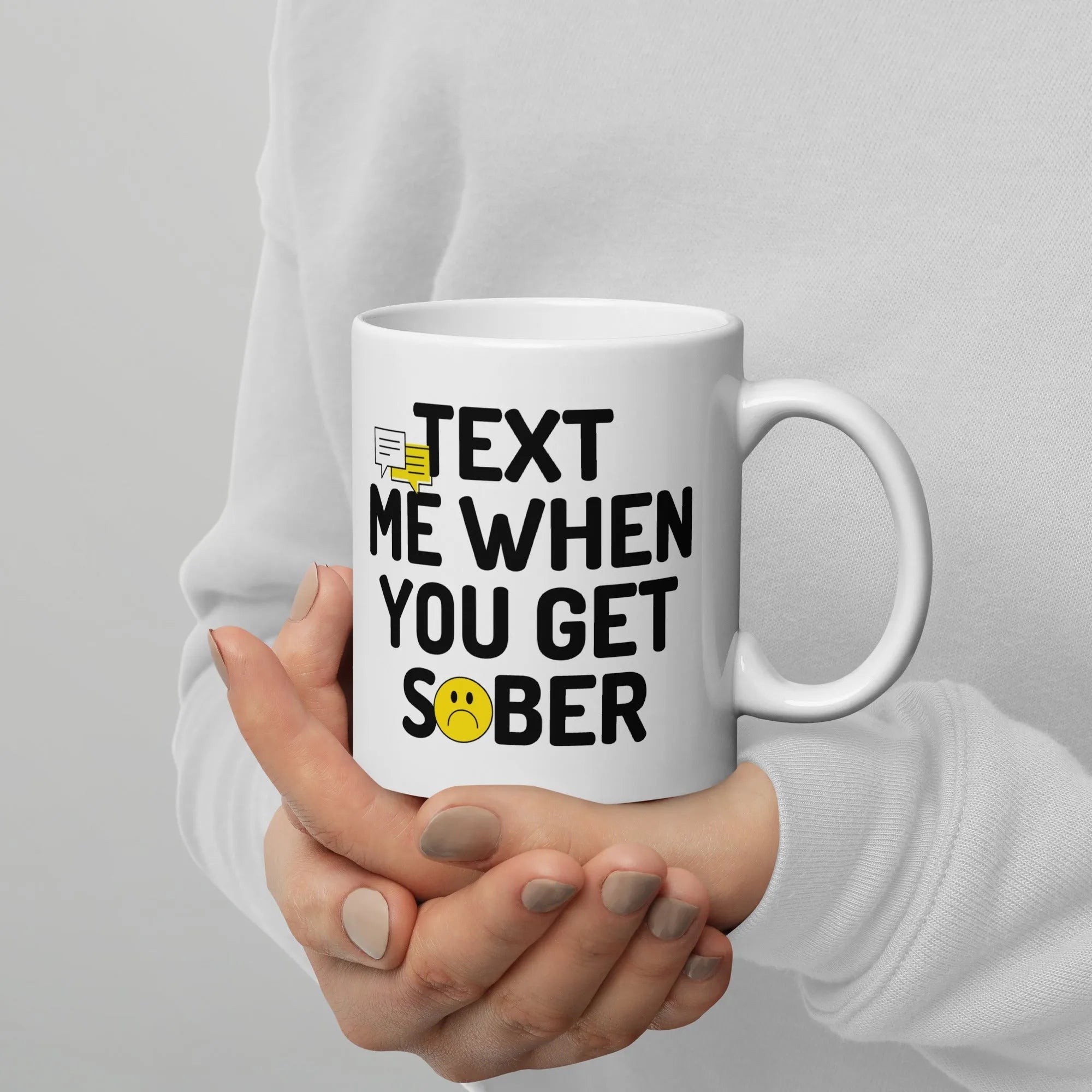 Text Me When You Get Sober - White glossy mug - Sobervation