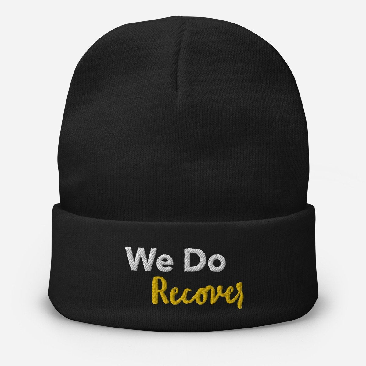 "We Do Recover" Embroidered Beanie - Cozy, Inspiring, Unisex - Black | Sobervation
