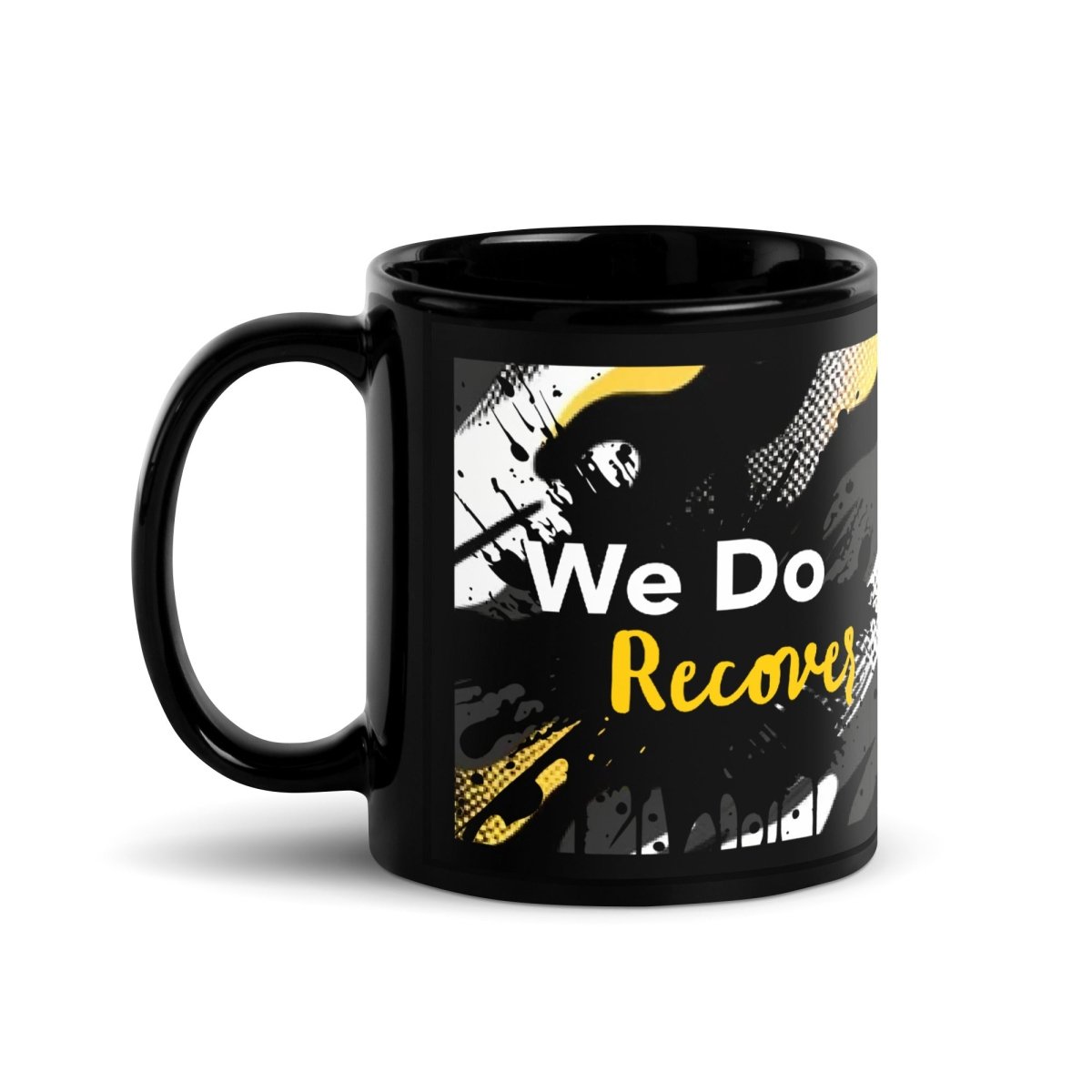 We Do Recover - Inspirational Recovery Mug - Sobervation